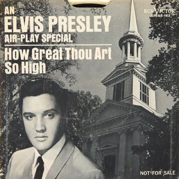 Elvis Presley "How Great Thou Art"/"So High" 45  